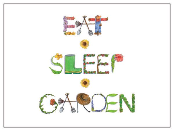 The words eat sleep garden are written on a Garden Card - Eat • Sleep • Garden Happy Birthday background.