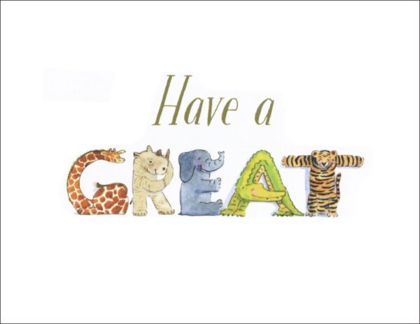 Animals forming "Have a Great" message.