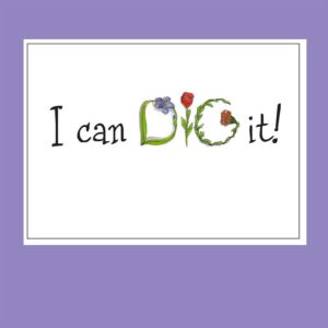 A purple frame with the words i can dig it