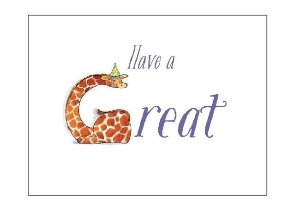 A giraffe with the words " have a great " written in it.