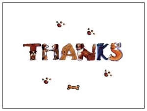 A dog 's paw prints are spelled out in the letters of the word " thanks ".