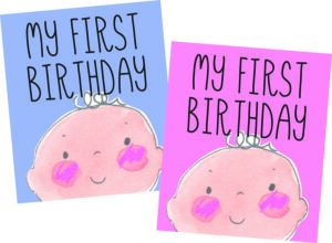 Two cards with a baby and the words " my first birthday ".