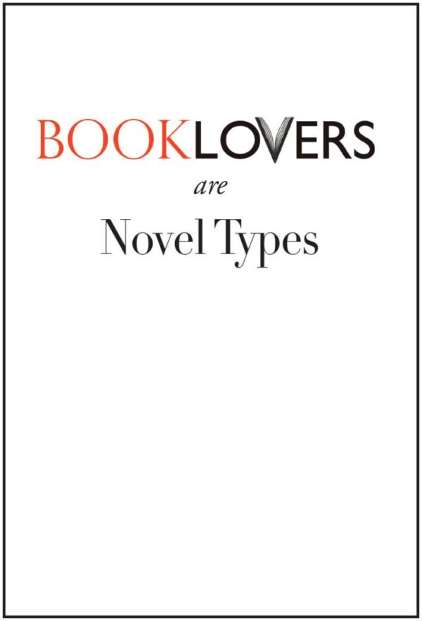 A Booklover's Cards design says, "BOOK LOVERS are Novel Types" in red and black on a white background.